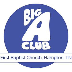 Big A Club First Baptist Church, Hampton, TN